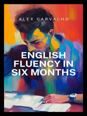 cover image of English Fluency in Six Months
